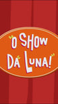 Convite Animado Show da Luna